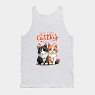 Funny Sayings International Cat Day 8 August Tank Top